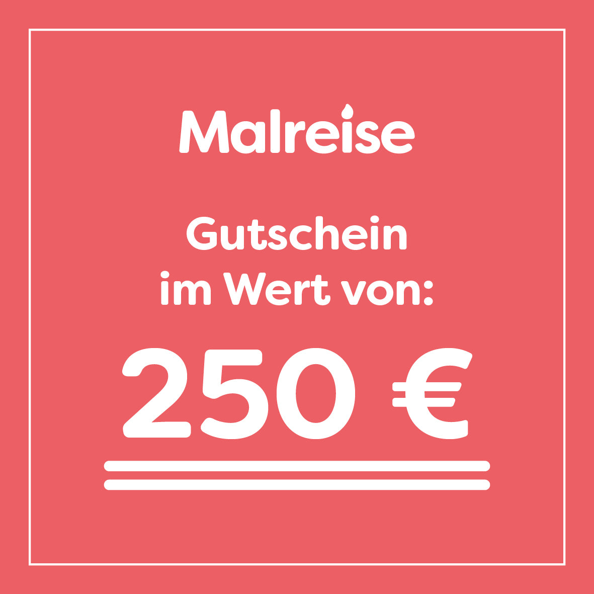 Malreise Gutschein